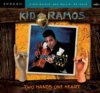 Kid Ramos - Two Hands One Heart CD Kid Ramos - Two Hands One Heart CD